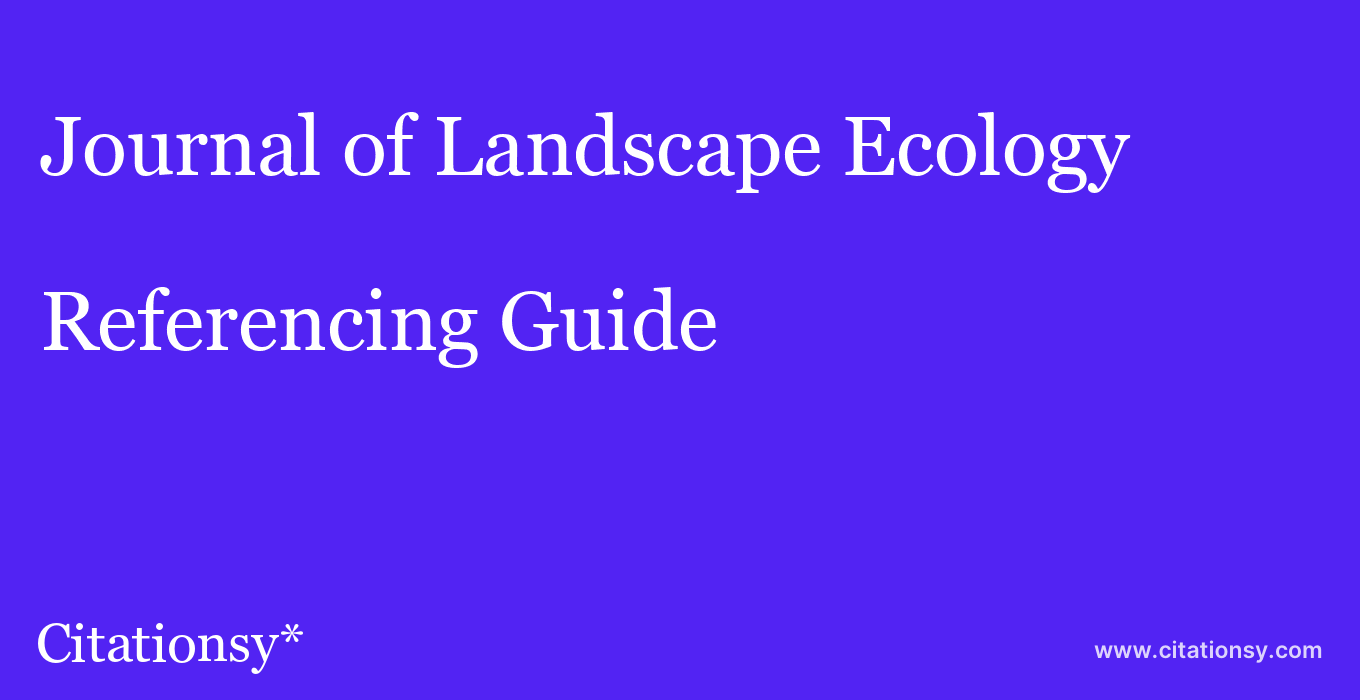 cite Journal of Landscape Ecology  — Referencing Guide